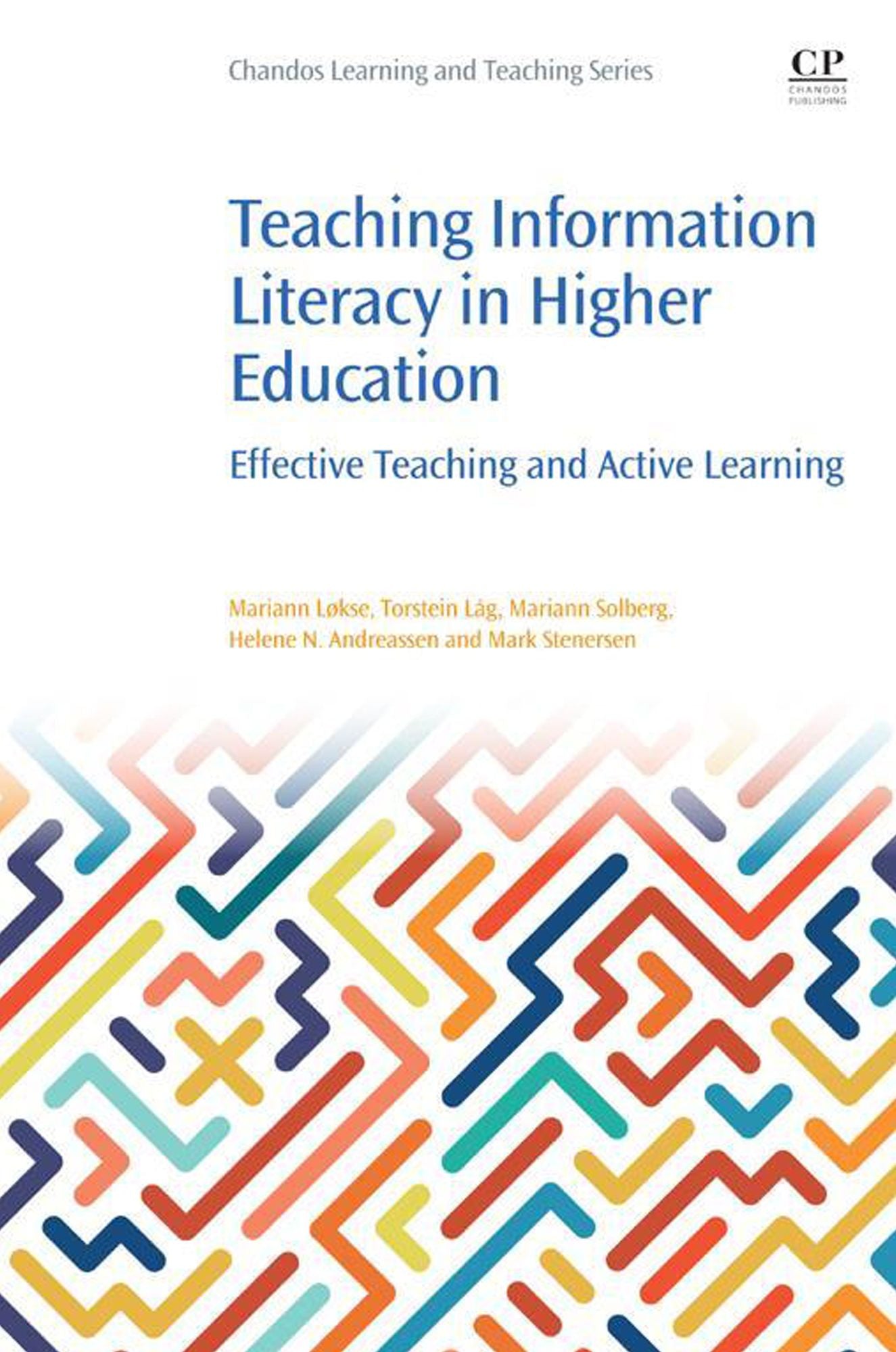 Teaching Information Literacy in Higher Education: Effective Teaching and Active Learning