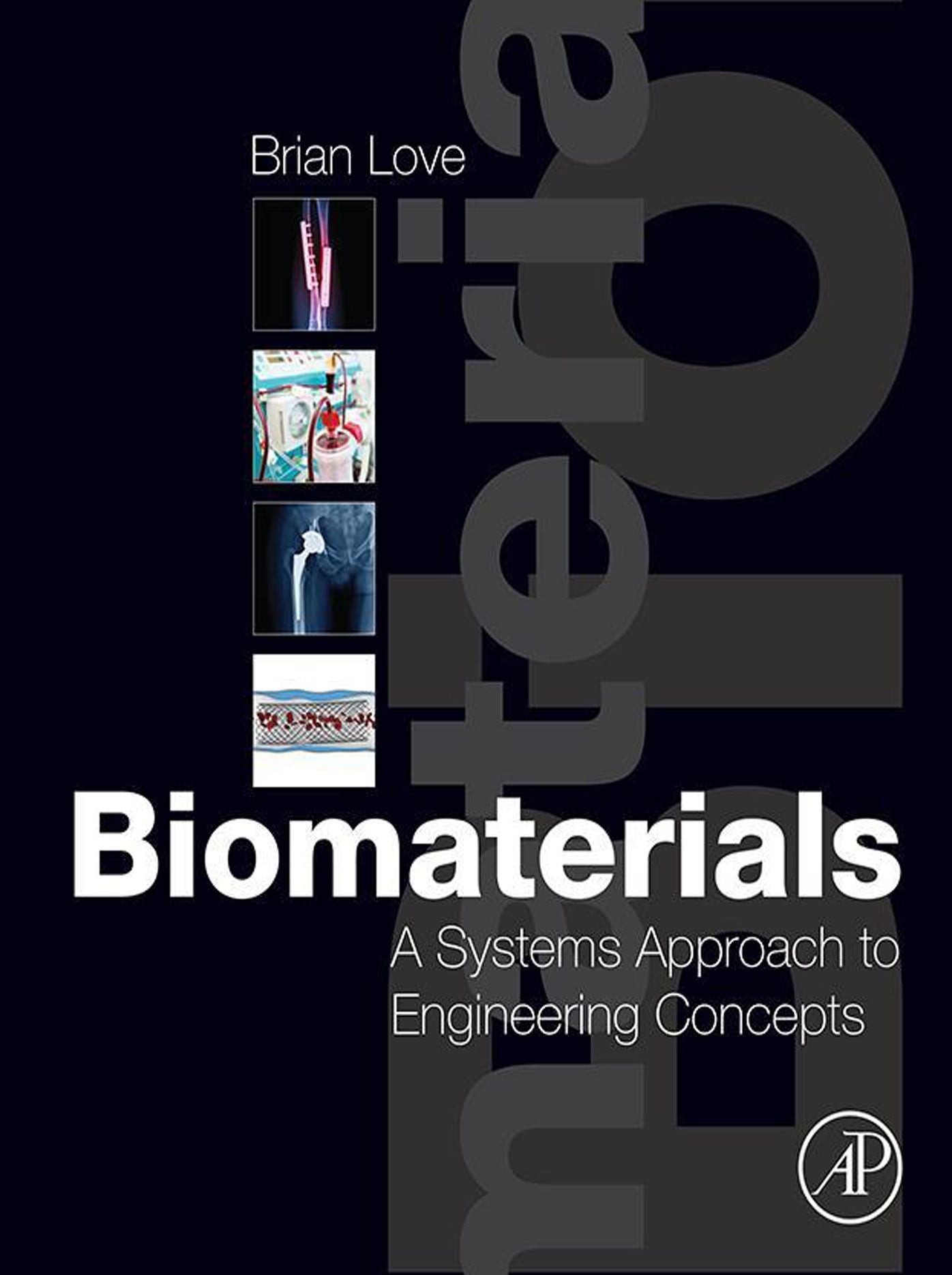 Biomaterials: A Systems Approach to Engineering Concepts