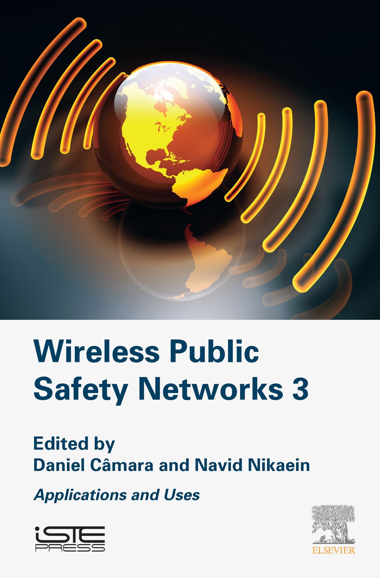 Wireless Public Safety Networks 3: Applications and Uses