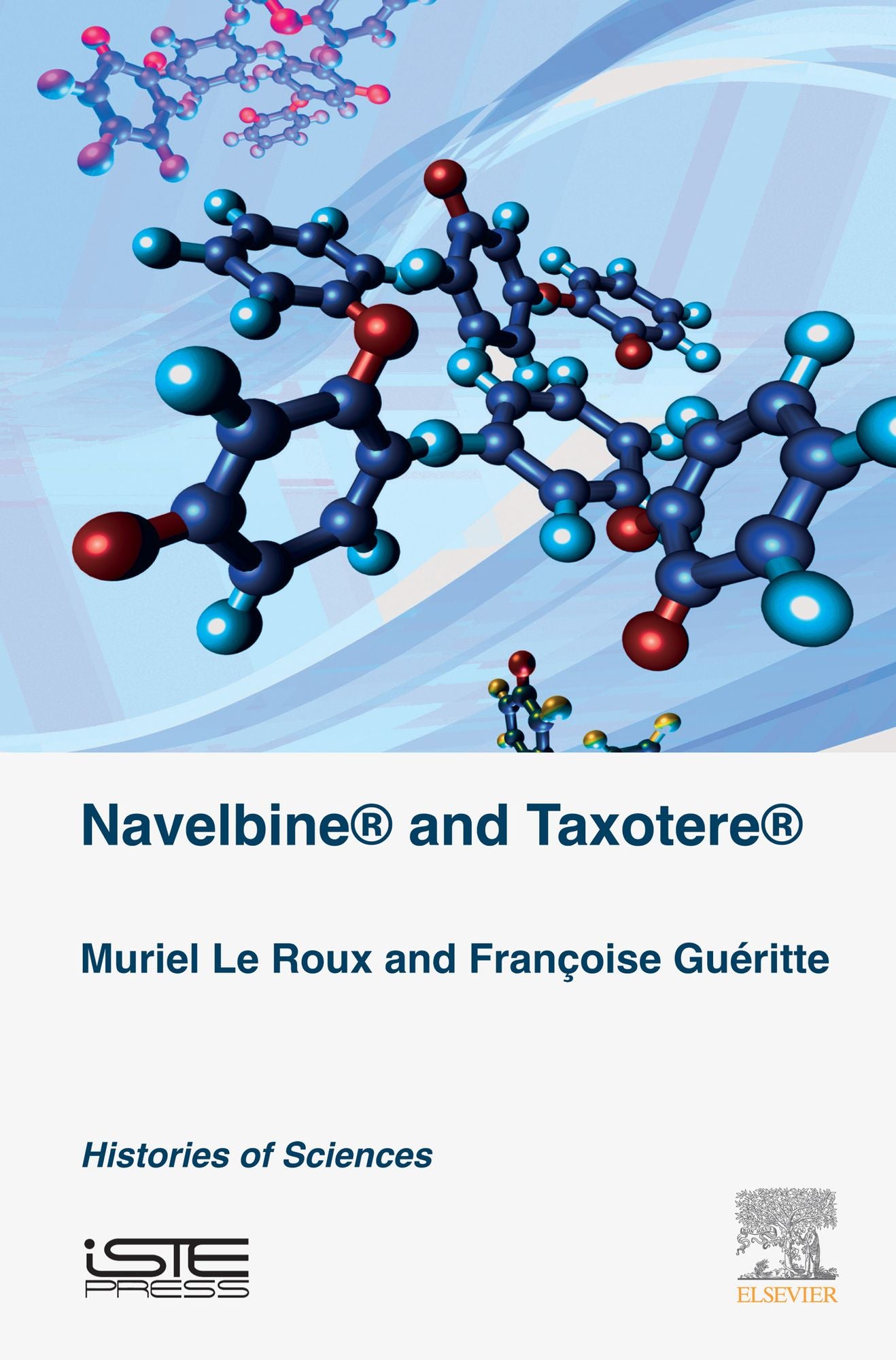 Navelbine® and Taxotère®: Histories of Sciences