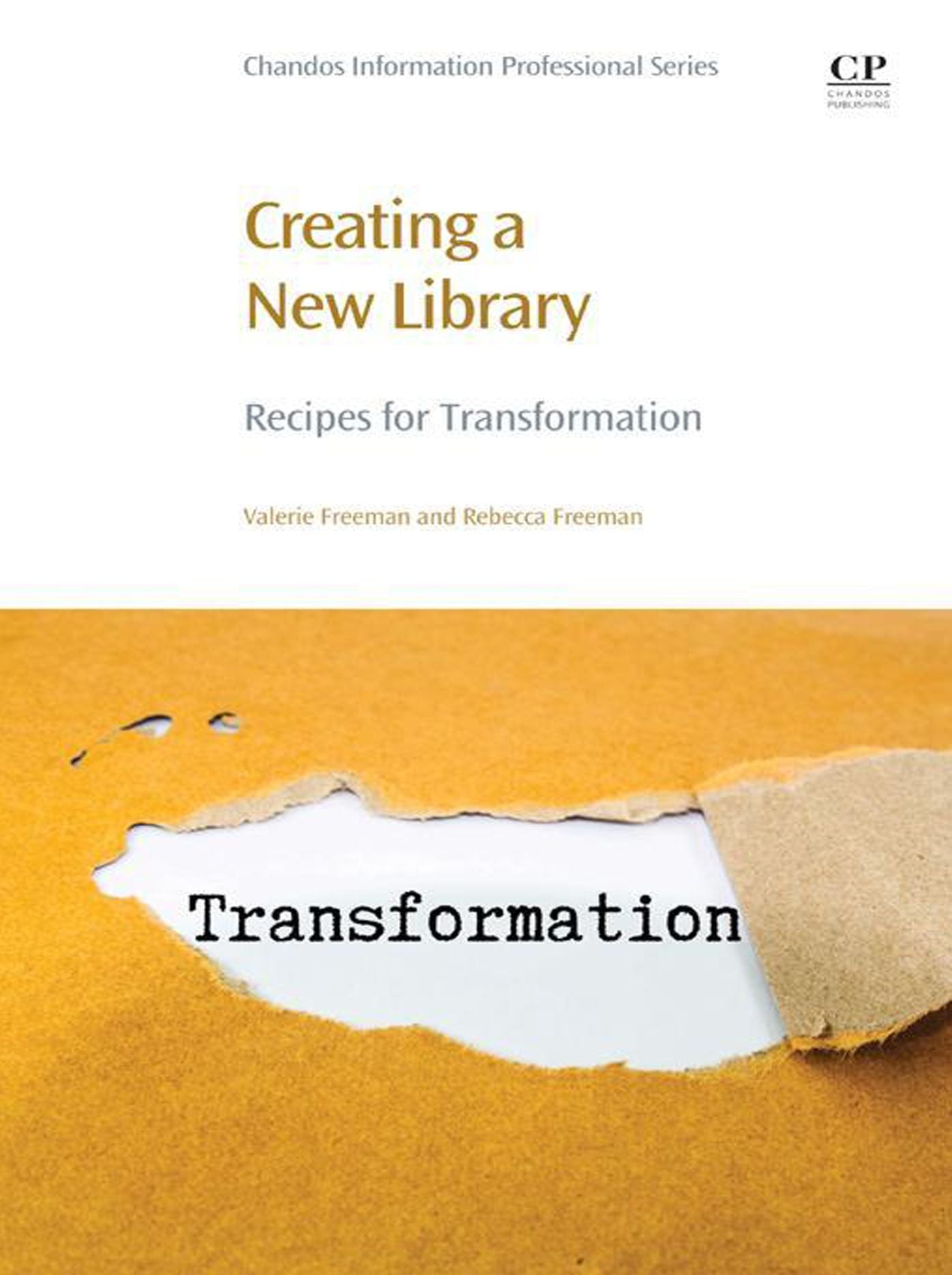 Creating a New Library: Recipes for Transformation