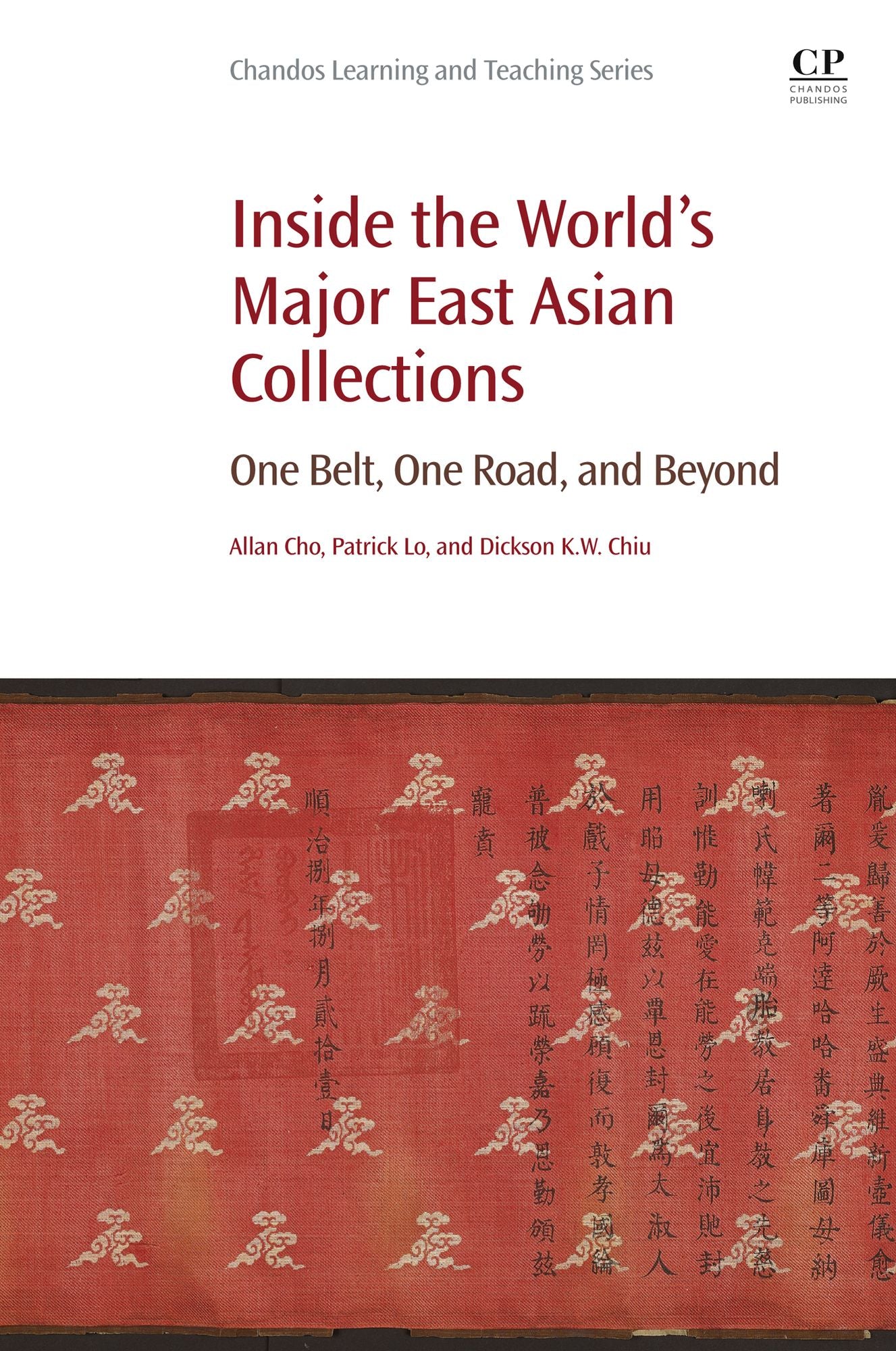 Inside the World's Major East Asian Collections: One Belt, One Road, and Beyond