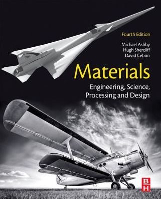 Materials, Fourth Edition: Engineering, Science, Processing and Design