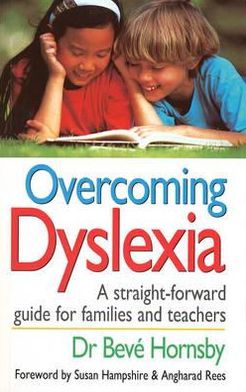 Overcoming Dyslexia: A Straightforward Guide for Families and Teachers