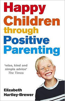 Happy Children Through Positive Parenting