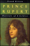 Prince Rupert: Portrait of a Soldier