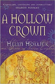 Hollow Crown: The Story of Emma, Queen of Saxon England