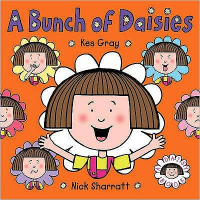 A Bunch of Daisies. Kes Gray & Nick Sharratt