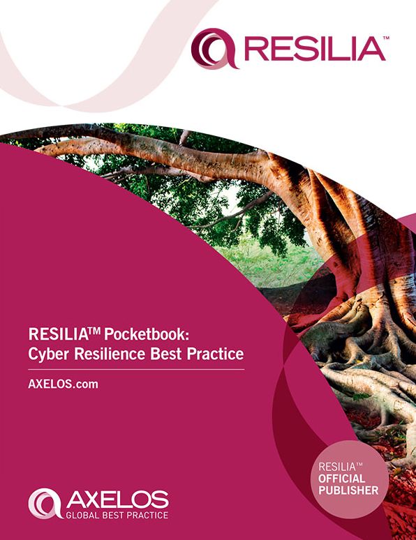 RESILIA Pocketbook: Cyber Resilience Best Practice