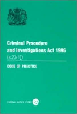 Criminal Procedure and Investigations ACT 1996 (S. 23 (1)): Code of Practice