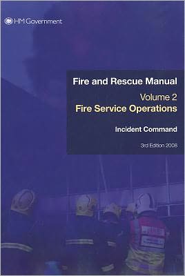 Fire Service Operations: Incident Command.