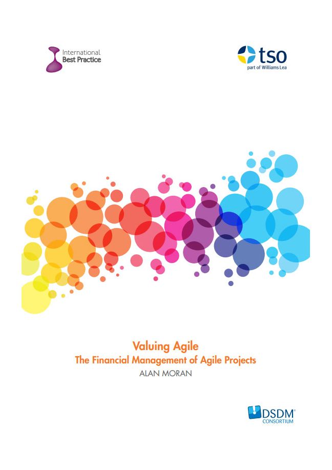Valuing Agile: The Financial Management of Agile Projects