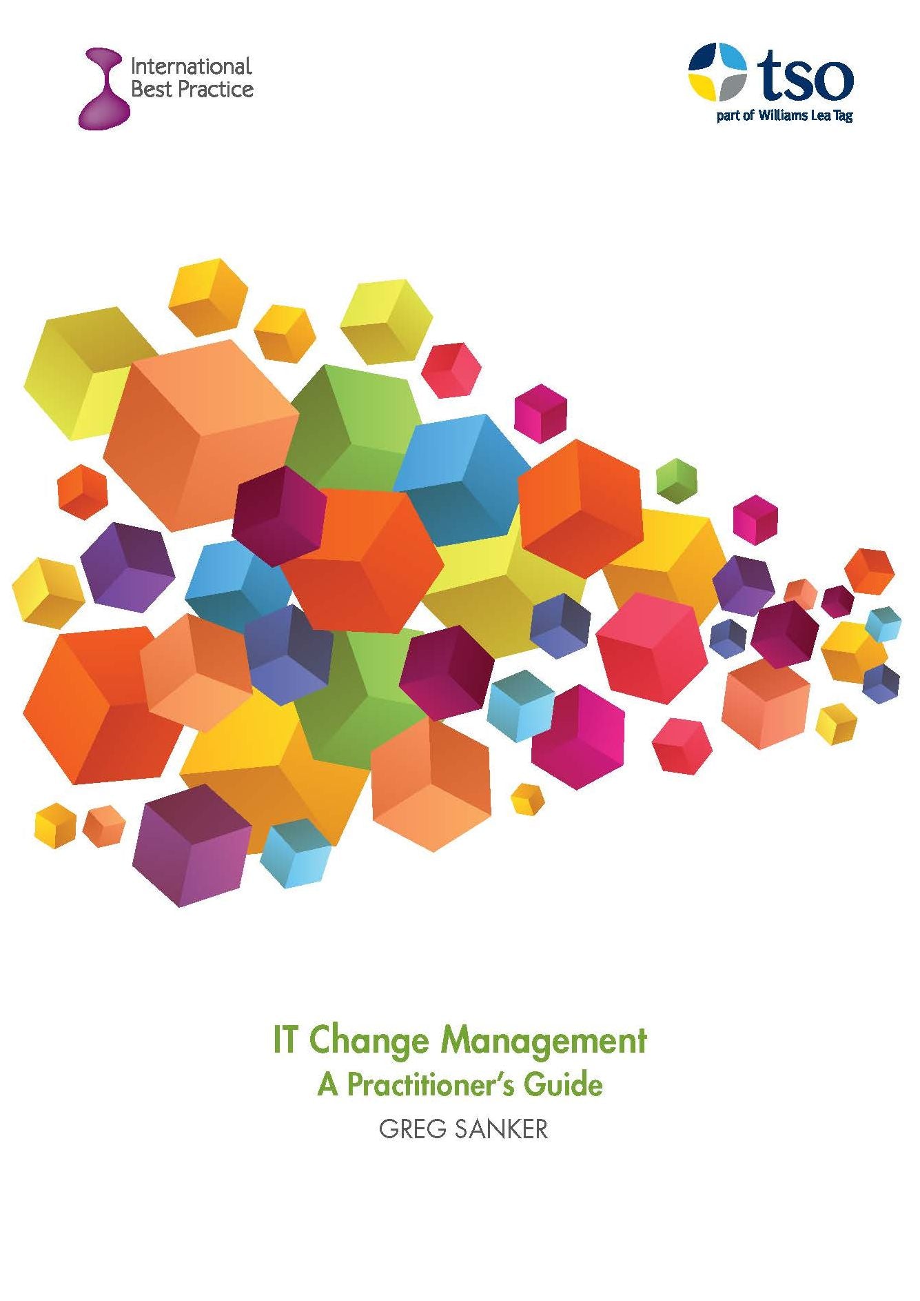 IT Change Management: A Practitioner's Guide