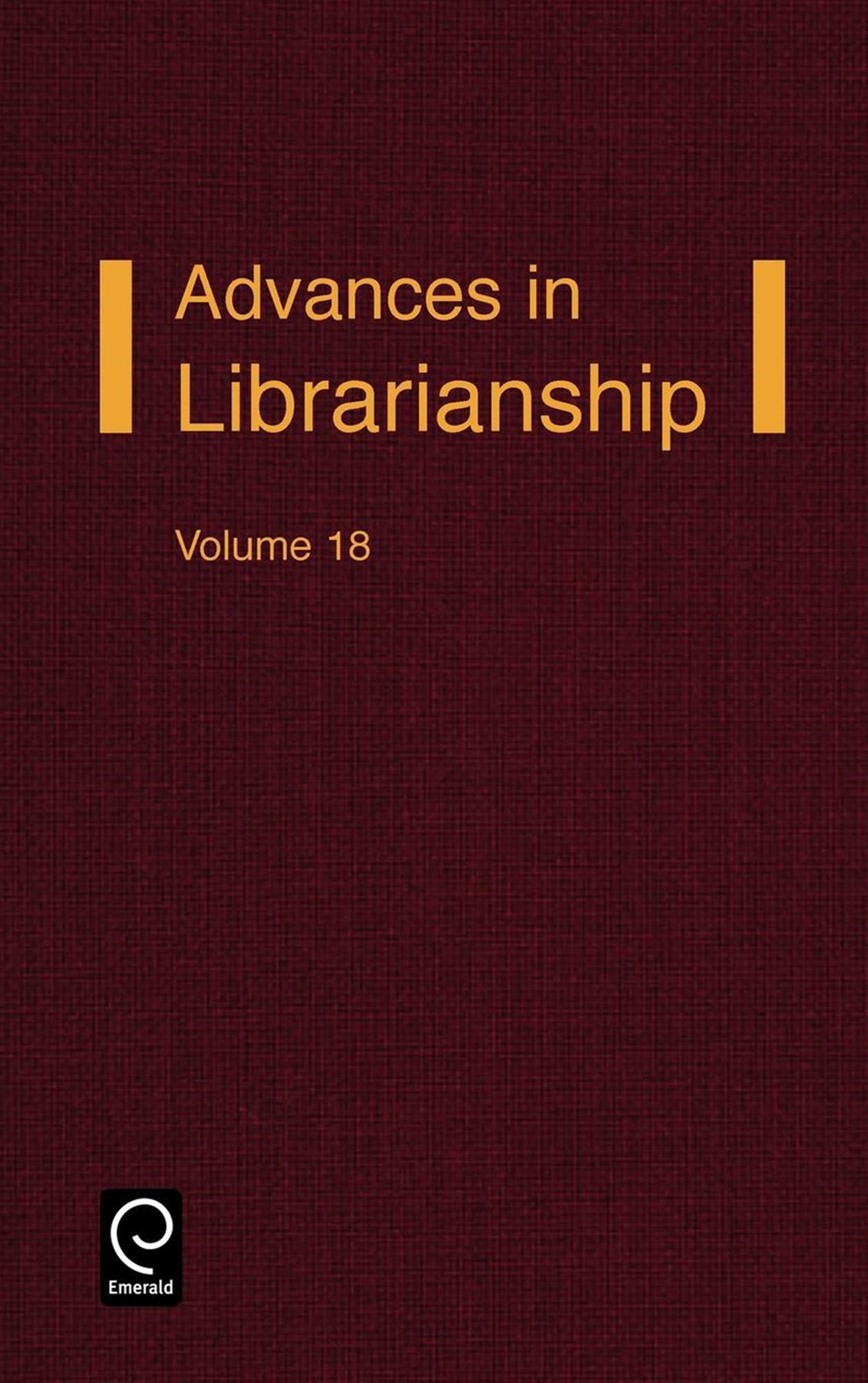 Advances in Librarianship, Volume 18