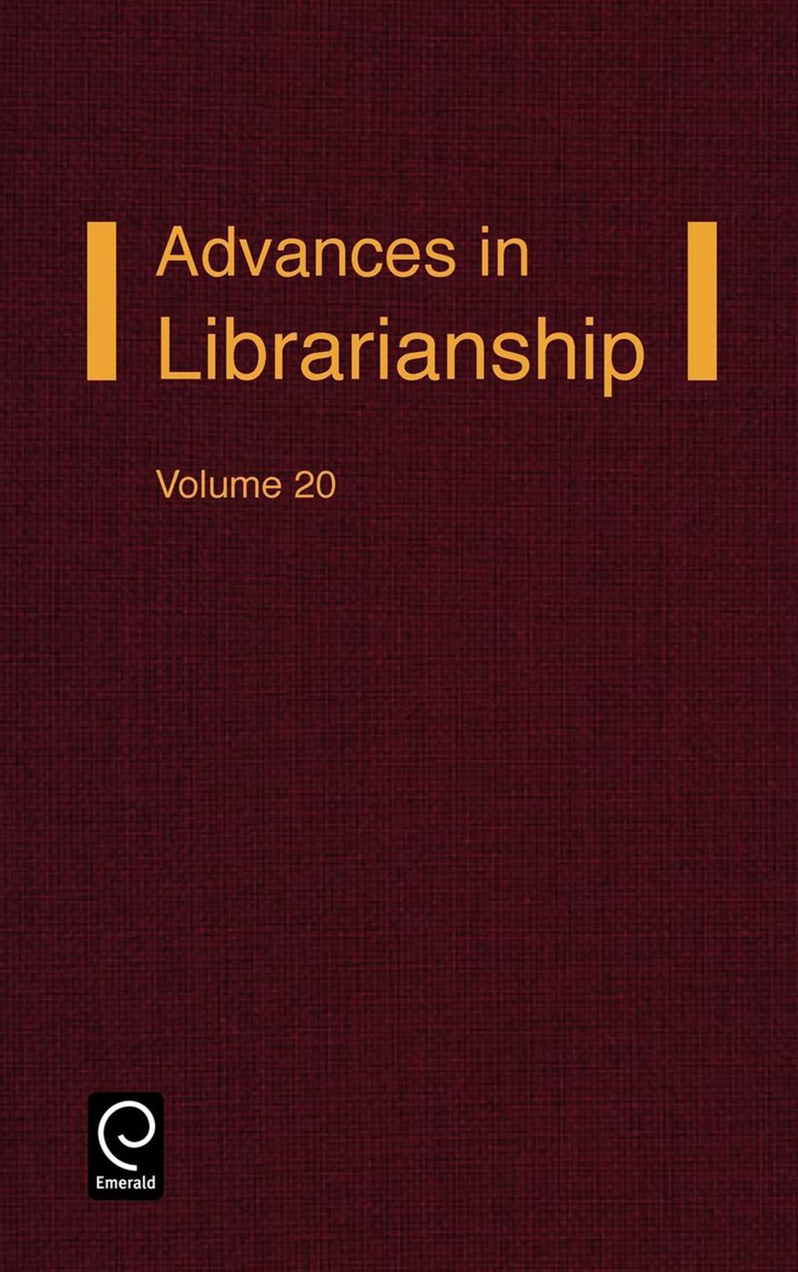 Advances in Librarianship, Volume 20