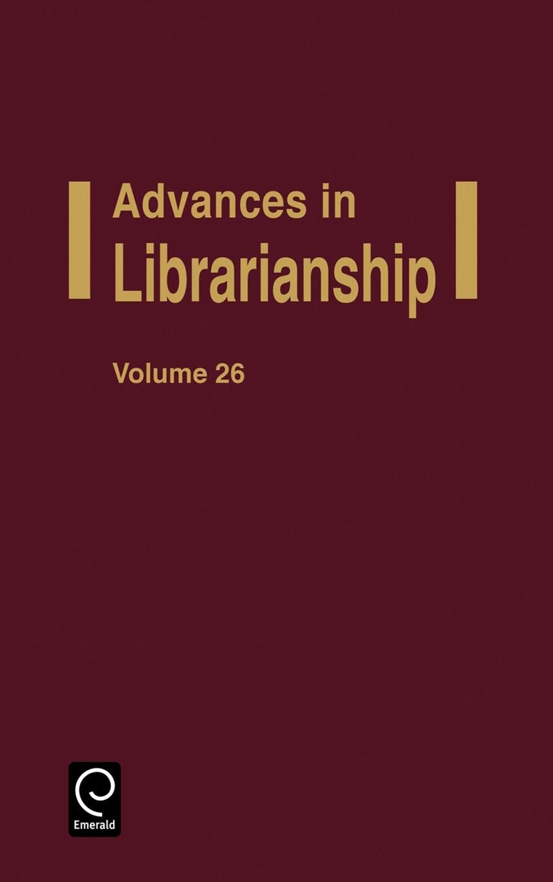 Advances in Librarianship, Volume 26