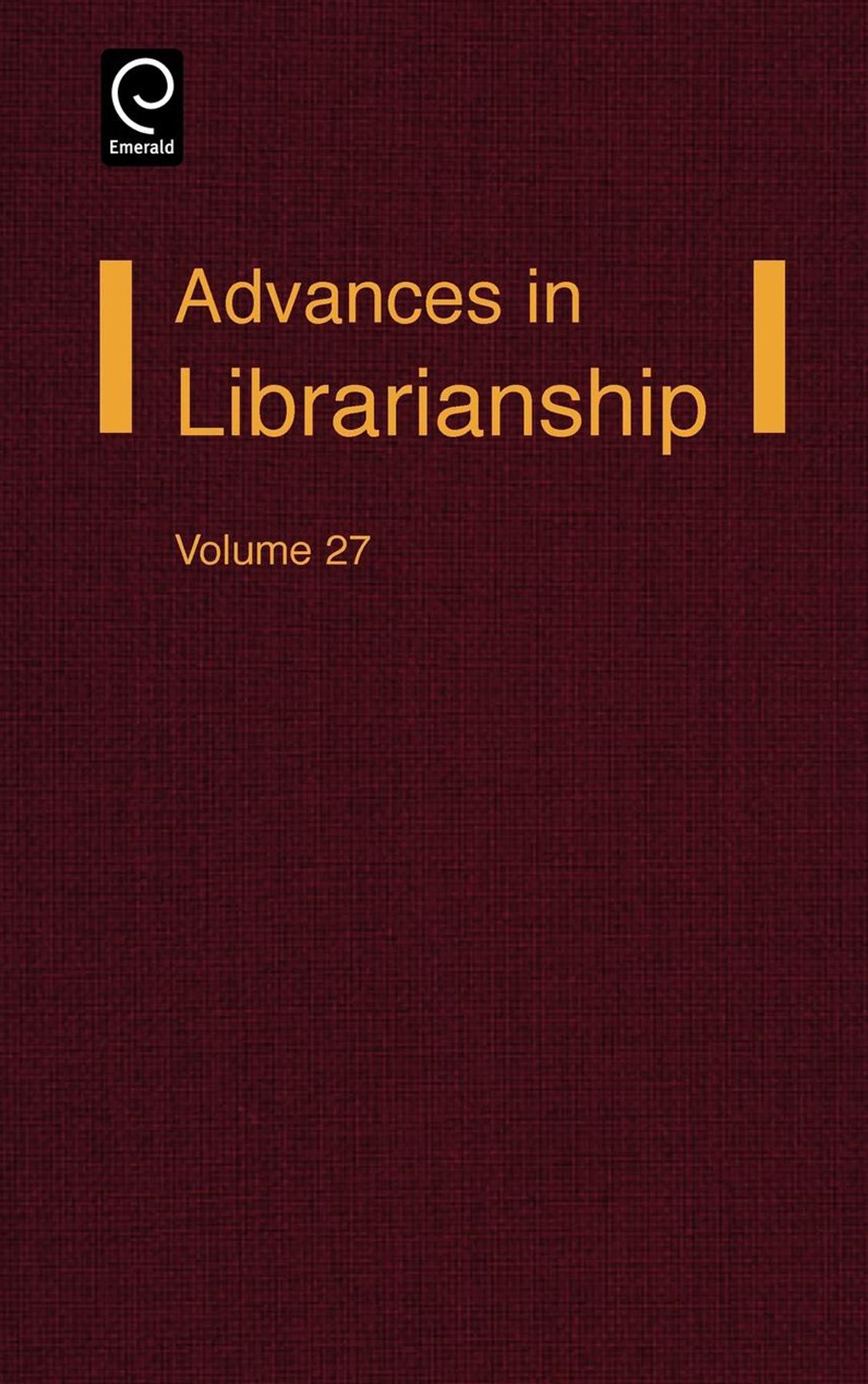 Advances in Librarianship, Volume 27