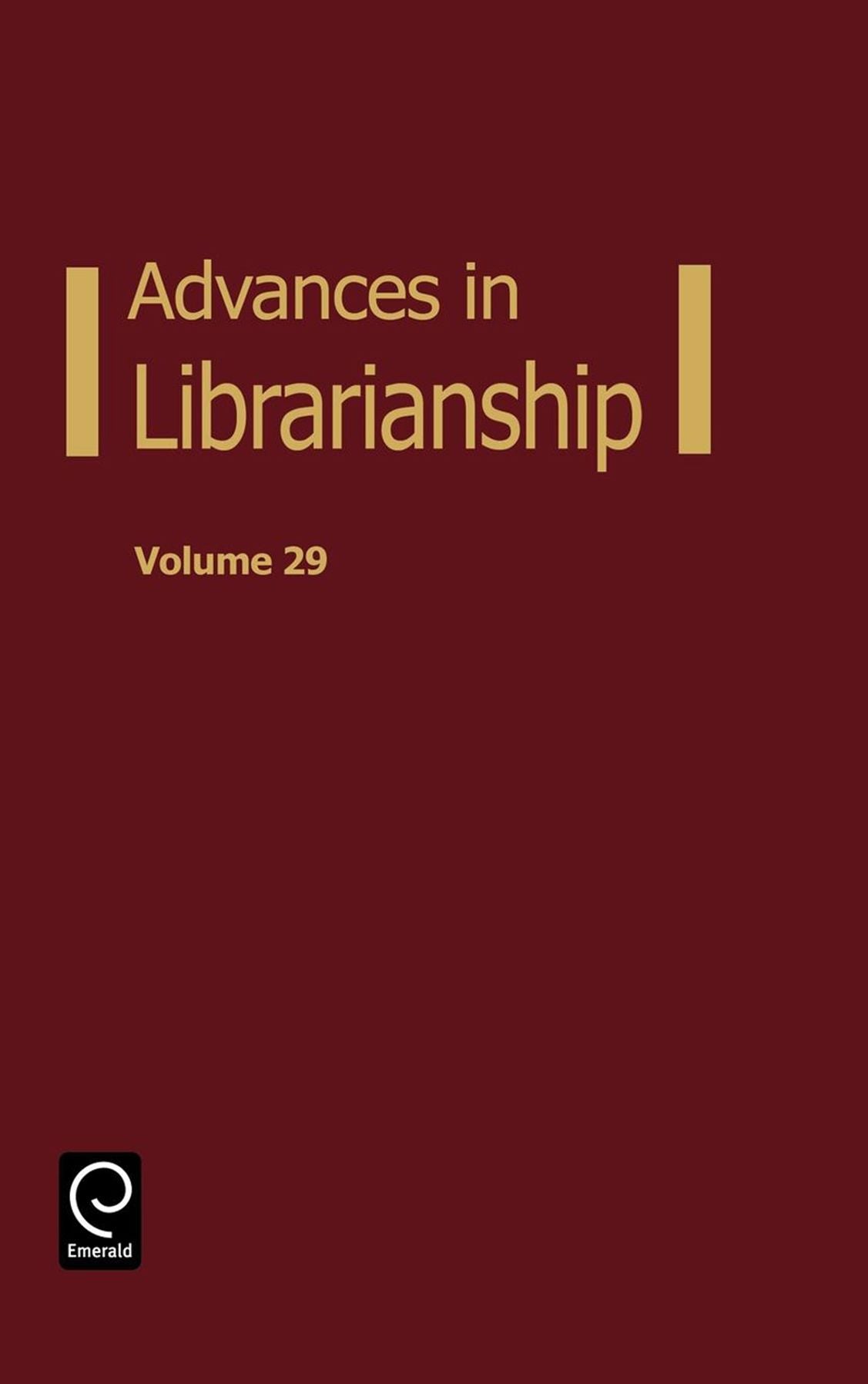 Advances in Librarianship, Volume 29