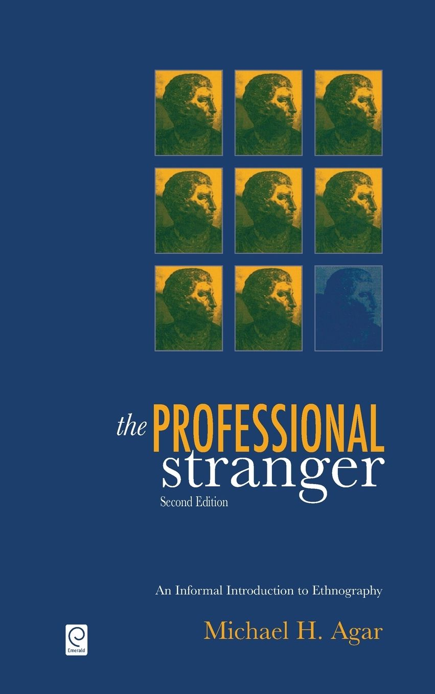 The Professional Stranger: An Informal Introduction to Ethnography