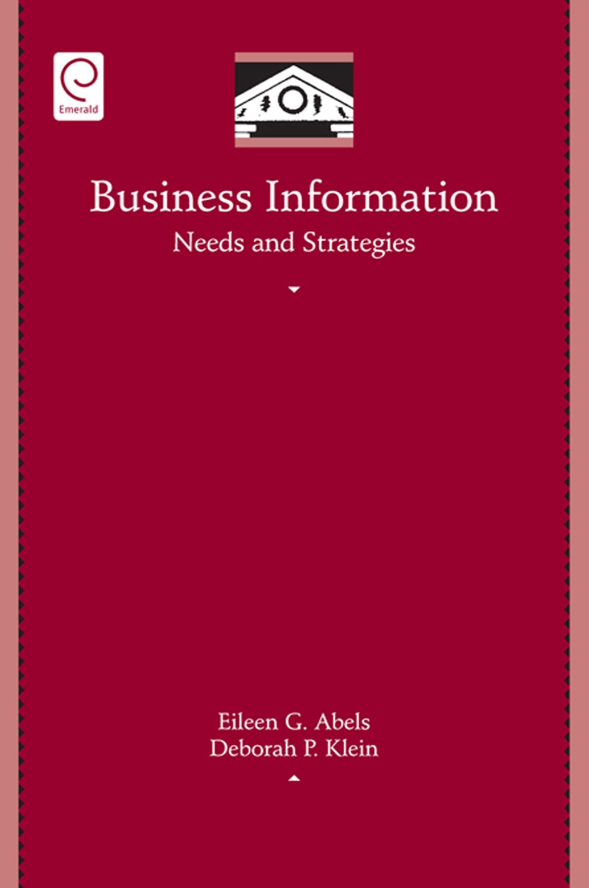 Business Information Needs and Strategies, Volume 31