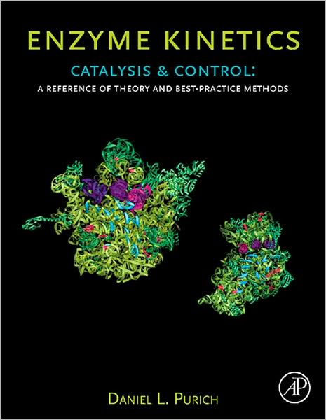 Enzyme Kinetics: Catalysis and Control: A Reference of Theory and Best-Practice Methods