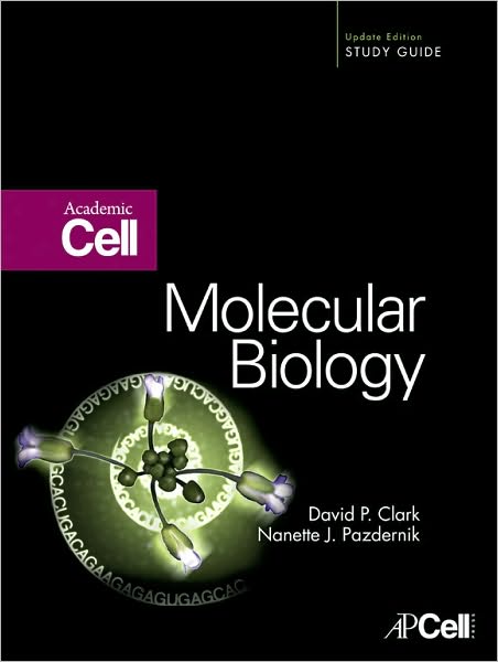Molecular Biology: Academic Cell Update Edition
