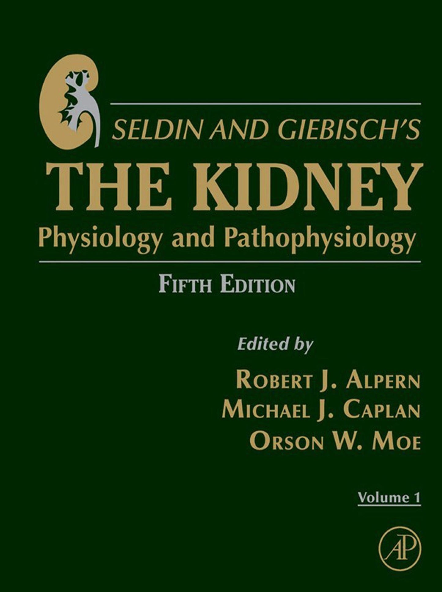 Seldin and Giebisch's The Kidney: Physiology and Pathophysiology