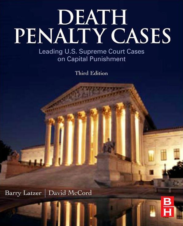 Death Penalty Cases: Leading U.S. Supreme Court Cases on Capital Punishment