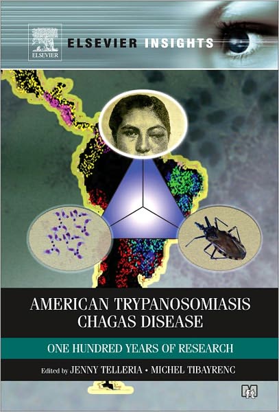 American Trypanosomiasis: Chagas Disease One Hundred Years of Research