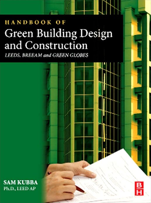 Handbook of Green Building Design and Construction: LEED, BREEAM, and Green Globes