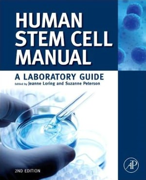 Human Stem Cell Manual: A Laboratory Guide