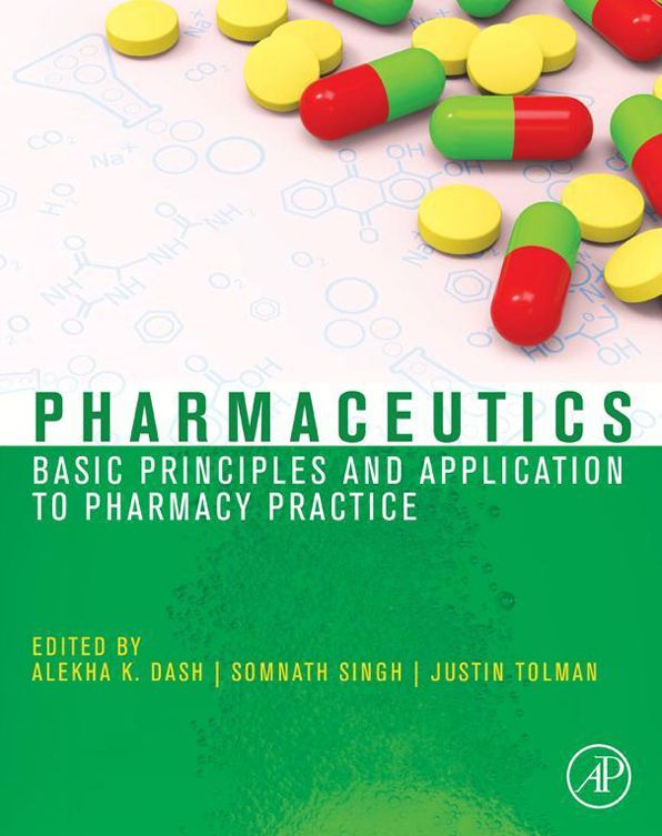 Pharmaceutics: Basic Principles and Application to Pharmacy Practice