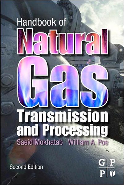 Handbook of Natural Gas Transmission and Processing