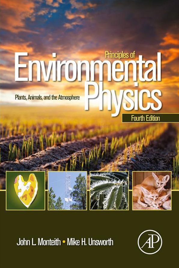 Principles of Environmental Physics: Plants, Animals, and the Atmosphere