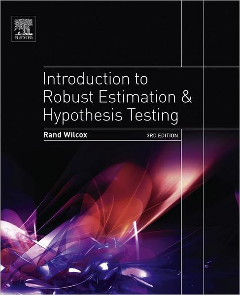 Introduction to Robust Estimation and Hypothesis Testing