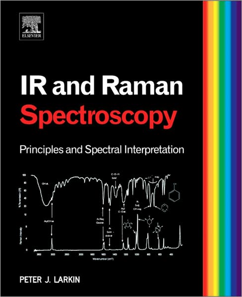 Infrared and Raman Spectroscopy: Principles and Spectral Interpretation