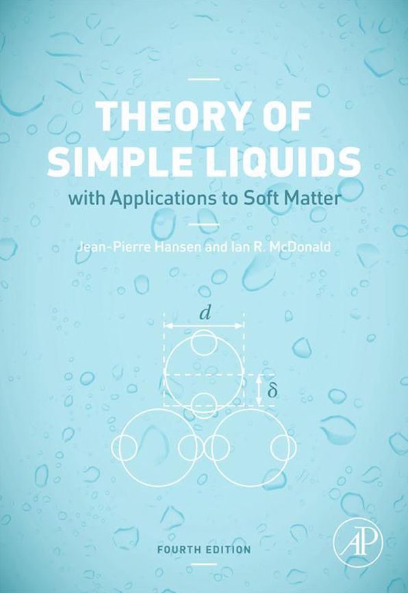 Theory of Simple Liquids: with Applications to Soft Matter