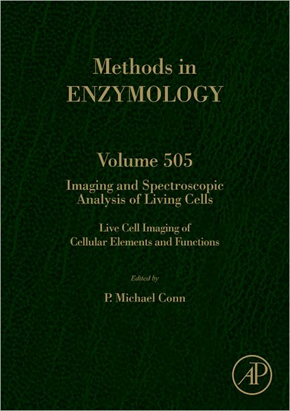 Imaging and Spectroscopic Analysis of Living Cells: Live Cell Imaging of Cellular Elements and Functions