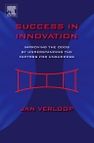 Success in Innovation: Improving the Odds by Understanding the Factors for Unsuccess