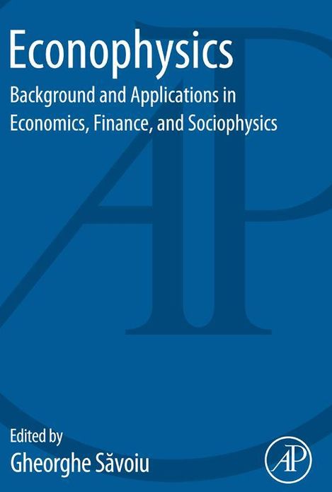 Econophysics: Background and Applications in Economics, Finance, and Sociophysics