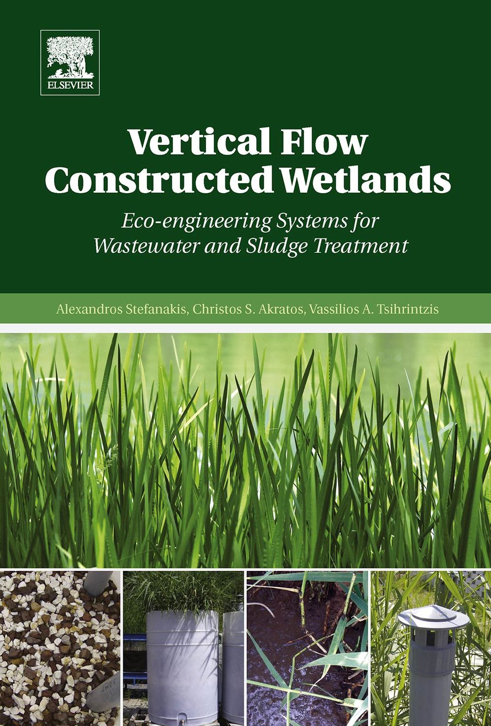 Vertical Flow Constructed Wetlands: Eco-engineering Systems for Wastewater and Sludge Treatment