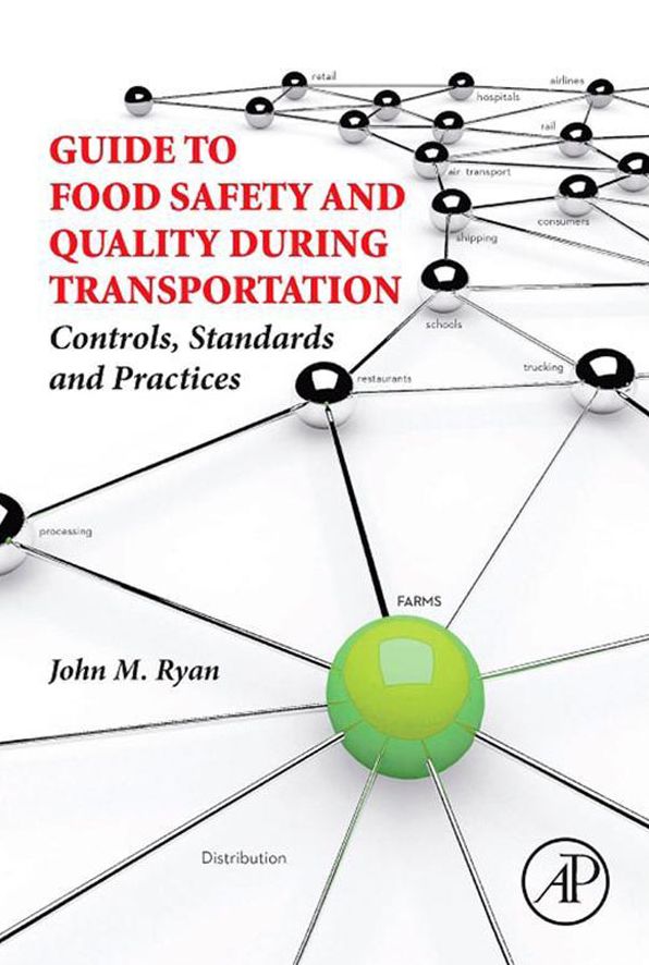 Guide to Food Safety and Quality During Transportation: Controls, Standards and Practices