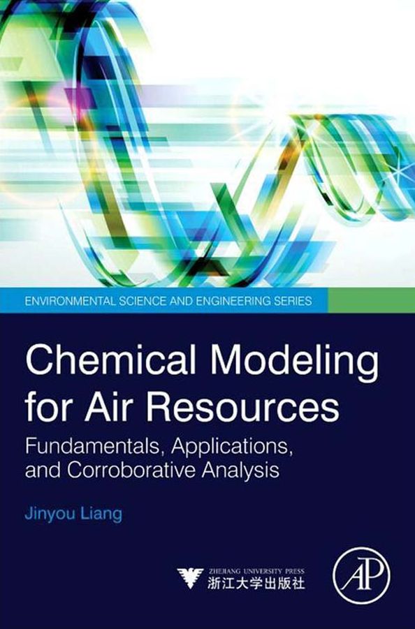 Chemical Modeling for Air Resources: Fundamentals, Applications, and Corroborative Analysis