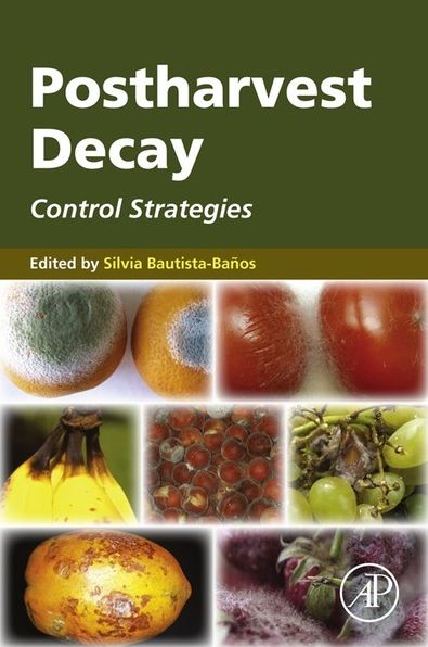 Postharvest Decay: Control Strategies