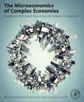The Microeconomics of Complex Economies: Evolutionary, Institutional, Neoclassical, and Complexity Perspectives