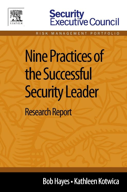 Nine Practices of the Successful Security Leader: Research Report