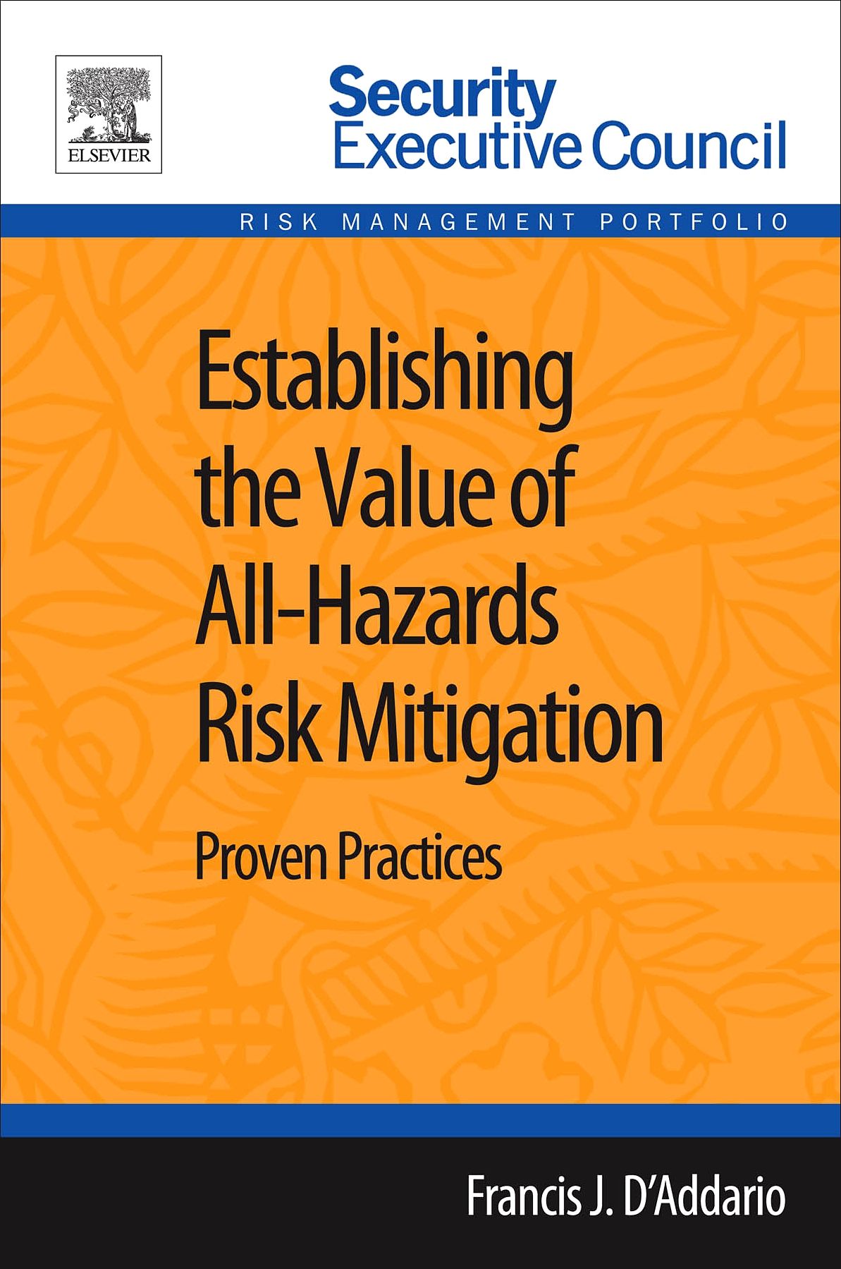 Establishing the Value of All-Hazards Risk Mitigation: Proven Practices