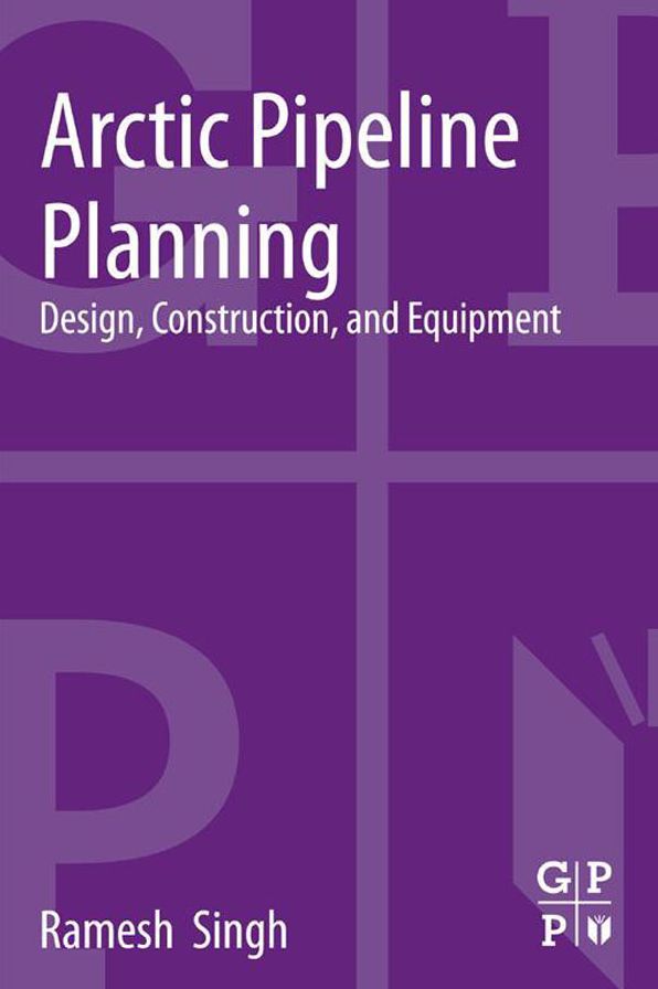 Arctic Pipeline Planning: Design, Construction, and Equipment