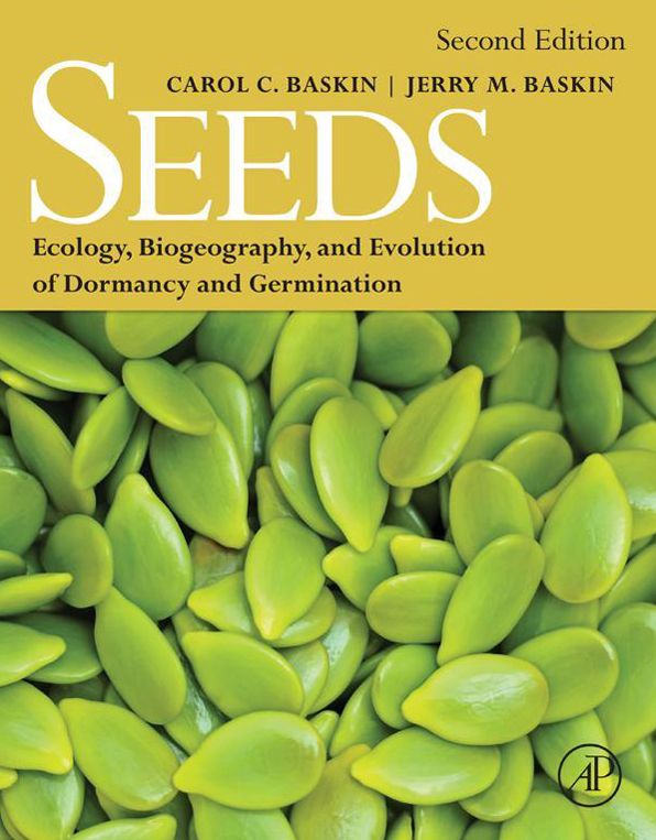 Seeds: Ecology, Biogeography, and, Evolution of Dormancy and Germination
