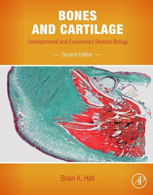 Bones and Cartilage: Developmental and Evolutionary Skeletal Biology
